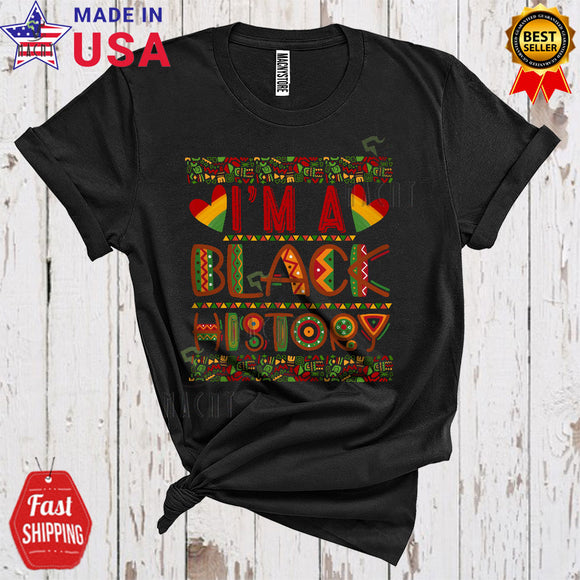 MacnyStore - I'm A Black History Cool Proud Black History Month Hearts Proud Afro African American Pride T-Shirt