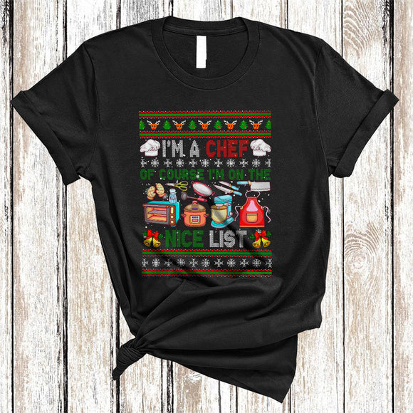 MacnyStore - I'm A Chef Of Course I'm On The Nice List Cool Xmas Christmas Sweater Snow Family Group T-Shirt