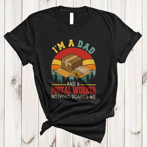 MacnyStore - I'm A Dad And A Postal Worker Nothing Scares Me, Humorous Father's Day Vintage Retro, Family T-Shirt