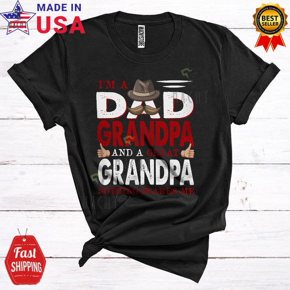 MacnyStore - I'm A Dad Grandpa And A Great Grandpa Nothing Scares Me Cool Father's Day Dad Family T-Shirt