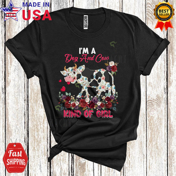 MacnyStore - I'm A Dog And Cow Kind Of Girl Cool Cute Floral Flowers Farmer Farm Animals Lover T-Shirt