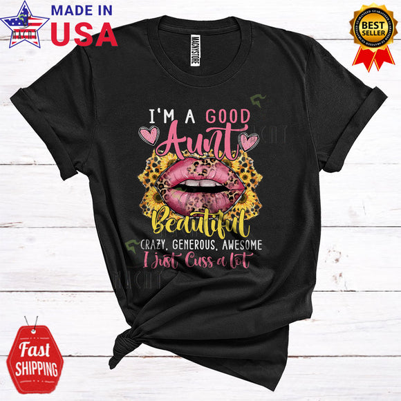 MacnyStore - I'm A Good Aunt I Just Cuss A Lot Funny Cool Mother's Day Sunflowers Leopard Lips Matching Family T-Shirt