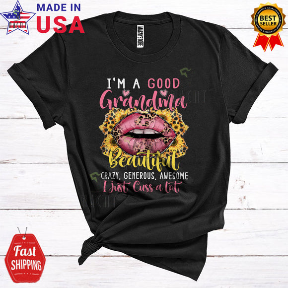 MacnyStore - I'm A Good Grandma I Just Cuss A Lot Funny Cool Mother's Day Sunflowers Leopard Lips Matching Family T-Shirt