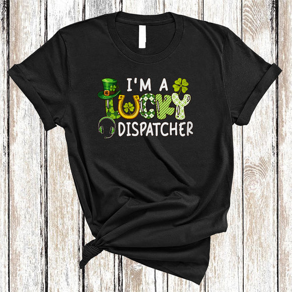 MacnyStore - I'm A Lucky Dispatcher, Joyful St. Patrick's Day Shamrocks Dispatcher Group, Lucky Irish Family T-Shirt