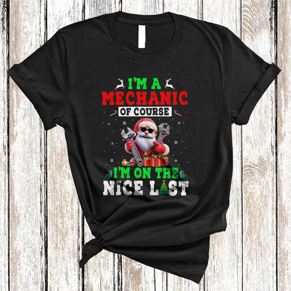 MacnyStore - I'm A Mechanic I'm On The Nice List, Wonderful Christmas Santa Lover, X-mas Family Group T-Shirt
