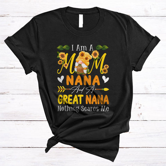 MacnyStore - I'm A Mom Nana And A Great Nana Nothing Scares Me, Proud Mother's Day Sunflowers Gnome, Family T-Shirt