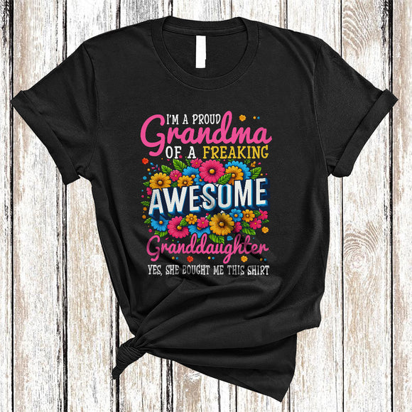 MacnyStore - I'm A Proud Grandma Of A Freaking Awesome Granddaughter, Happy Mother's Day Floral, Flowers Family T-Shirt