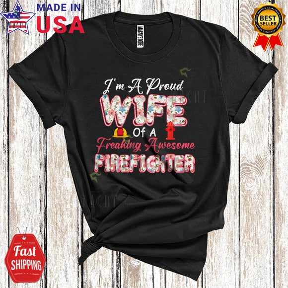 MacnyStore - I'm A Proud Wife Of A Freaking Awesome Firefighter Matching Floral Mother's Day Floral Family Couple T-Shirt
