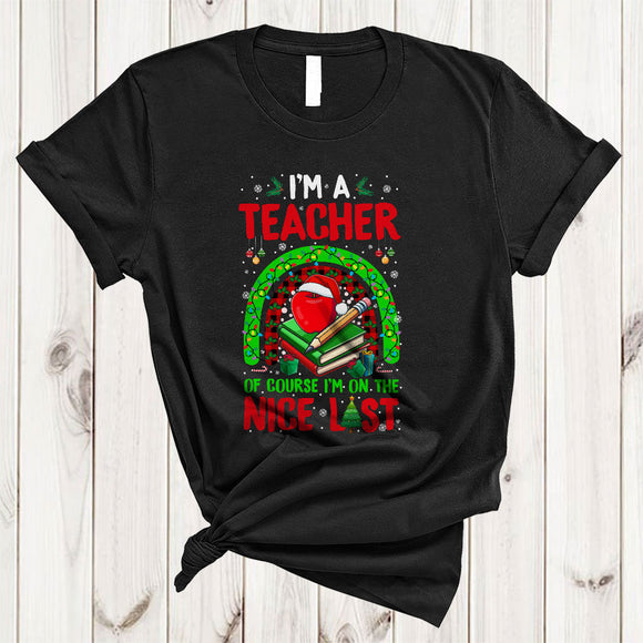 MacnyStore - I'm A Teacher I'm On The Nice List, Amazing Christmas Santa Plaid Leopard Rainbow, X-mas Group T-Shirt