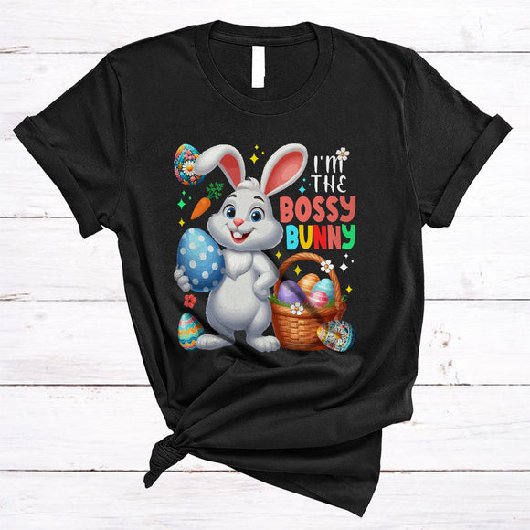 MacnyStore - I'm Bossy Bunny, Wonderful Easter Day Bunny With Easter Egg Basket, Egg Hunt Family Group T-Shirt