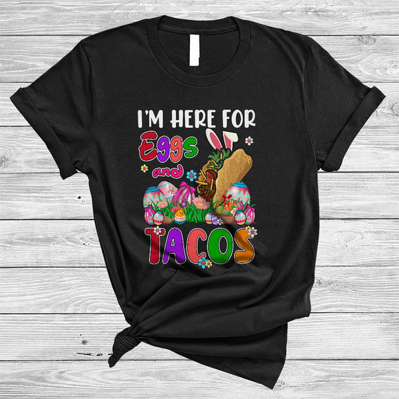MacnyStore - I'm Here For Eggs And Tacos, Amazing Easter Day Bunny Eggs Hunting, Matching Food Lover T-Shirt
