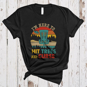 MacnyStore - I'm Here To Hit Trees And Curse, Awesome Vintage Retro Matching Disc Golf, Sport Player Team T-Shirt