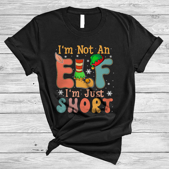 MacnyStore - I'm Not An Elf I'm Just Short, Humorous Vintage Christmas Short ELF, Matching X-mas Family T-Shirt
