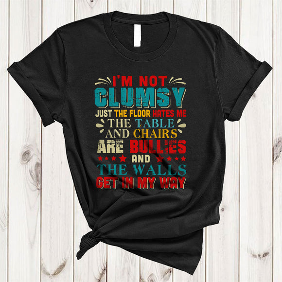 MacnyStore - I'm Not Clumsy Cool Vintage Sarcastic Saying Matching Family Friend Group T-Shirt