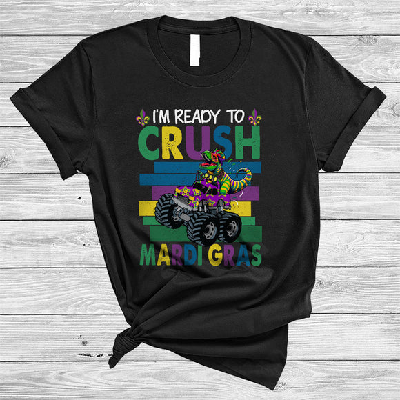 MacnyStore - I'm Ready To Crush Mardi Gras, Cheerful Vintage T-Rex Riding Monster Truck, Parades Group T-Shirt