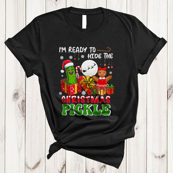 MacnyStore - I'm Ready To Hide The Pickle, Sarcastic Christmas Santa Pickle In Package Box, Gingerbread X-mas T-Shirt