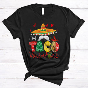 MacnyStore - I'm Taco Valentine, Amazing Valentine's Day Taco Lover, Hearts Sunglasses Mexican Couple T-Shirt
