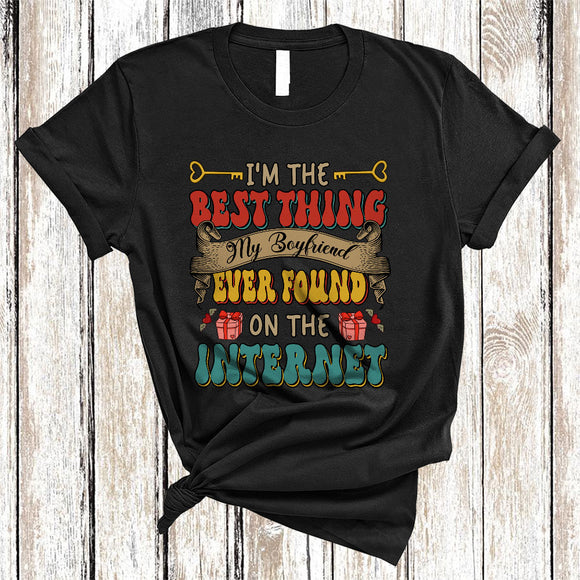 MacnyStore - I'm The Best Thing My Boyfriend Ever Found On The Internet, Sarcastic Vintage Valentine Couples T-Shirt