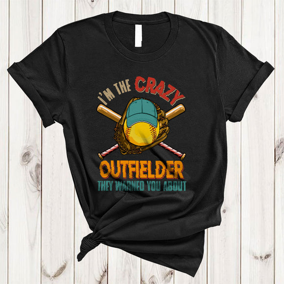 MacnyStore - I'm The Crazy Outfielder They Warned You About, Vintage Humorous Softball Player, Sport Team T-Shirt