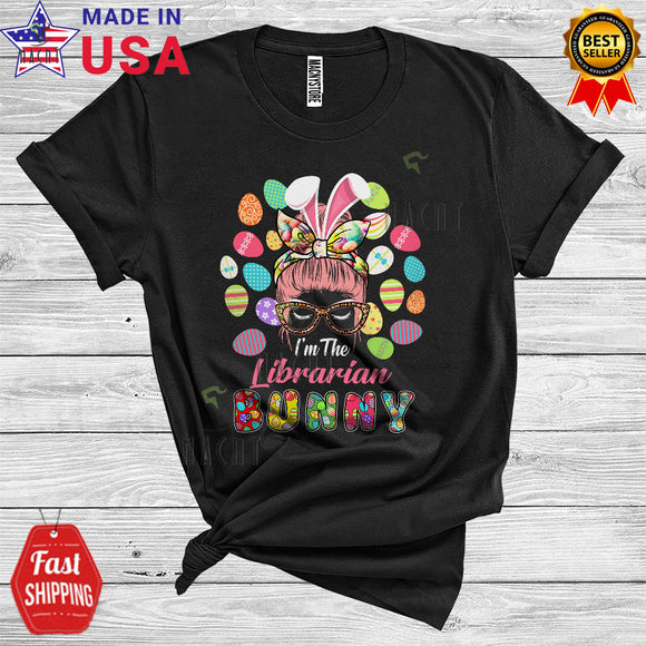 MacnyStore - I'm The Librarian Bunny Cute Cool Easter Day Bunny Bun Hair Woman Face Easter Eggs Hunt Lover T-Shirt