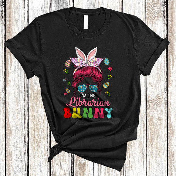 MacnyStore - I'm The Librarian Bunny, Amazing Easter Bunny Bun Hair Women, Eggs Sunglasses Family T-Shirt