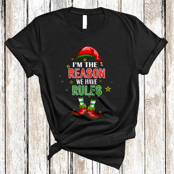 MacnyStore - I'm The Reason We Have Rules, Humorous Christmas ELF Shoes Hat, X-mas Family Group T-Shirt