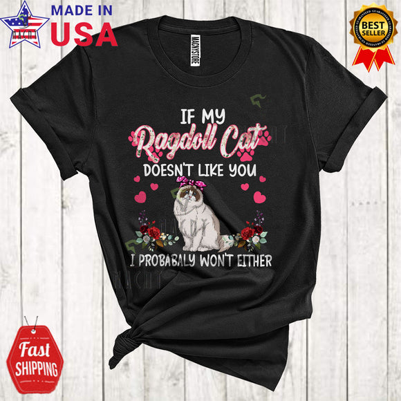 MacnyStore - If My Ragdoll Cat Doesn't Like You Cute Funny Mother's Day Matching Family Floral Ragdoll Cat Lover T-Shirt