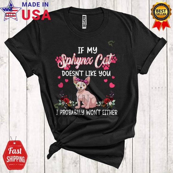MacnyStore - If My Sphynx Cat Doesn't Like You Cute Funny Mother's Day Matching Family Floral Sphynx Cat Lover T-Shirt