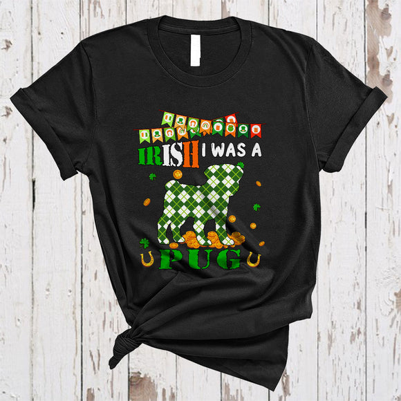 MacnyStore - Irish I Was A Pug, Lovely St. Patrick's Day Plaid Irish Lucky Shamrock, Matching Animal Lover T-Shirt