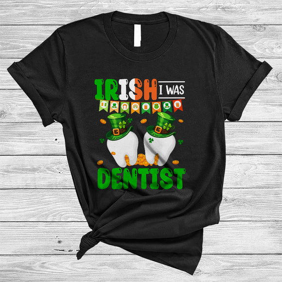 MacnyStore - Irish I Was Dentist, Humorous St. Patrick's Day Tooth Shamrock, Lucky Irish Group T-Shirt