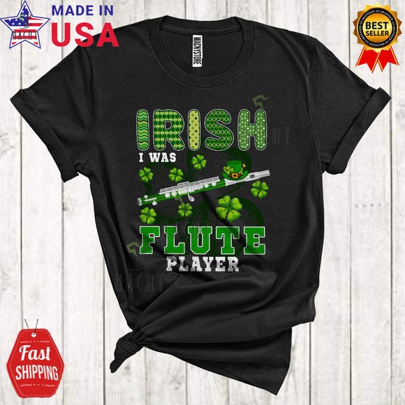 MacnyStore - Irish I Was Flute Player Cool Happy St. Patrick's Day Shamrocks Leprechaun Musical Instruments Player T-Shirt