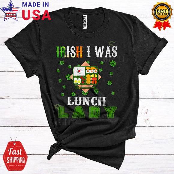 MacnyStore - Irish I Was Lunch Lady Funny Cool St. Patrick's Day Irish Shamrock Lover Matching Group T-Shirt