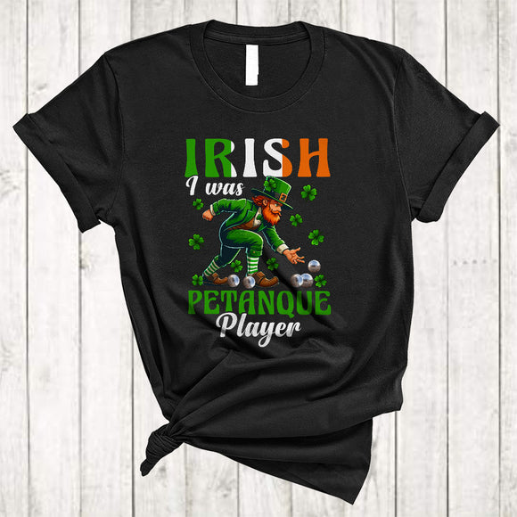 MacnyStore - Irish I Was Petanque Player, Lovely St. Patrick's Day Leprechaun Playing Petanque, Sport Team T-Shirt