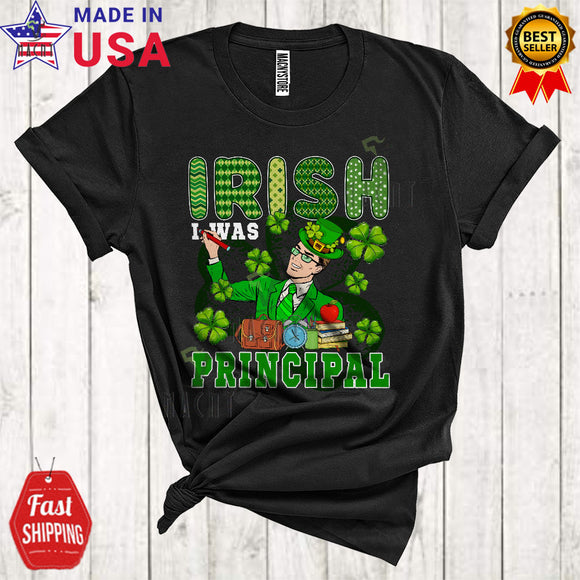 MacnyStore - Irish I Was Principal Cool Happy St. Patrick's Day Shamrocks Leprechaun Matching Principal Group T-Shirt