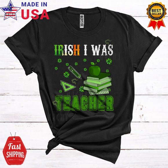 MacnyStore - Irish I Was Teacher Funny Cool St. Patrick's Day Irish Shamrock Lover Matching Group T-Shirt
