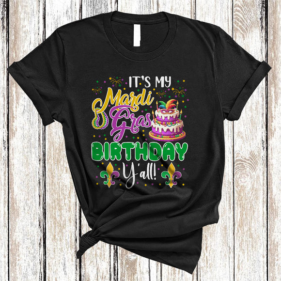 MacnyStore - It's My Mardi Gras Birthday Y'all, Lovely Mardi Gras Mask Beads Lover, Party Parades Group T-Shirt