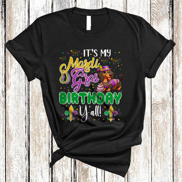 MacnyStore - It's My Mardi Gras Birthday Y'all, Lovely Mardi Gras Mask Dachshund Lover, Party Parades Group T-Shirt
