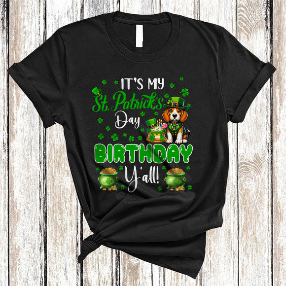 MacnyStore - It's My St. Patrick's Day Birthday Y'all, Lovely St. Patrick's Day Group Beagle Lover, Irish Shamrock T-Shirt
