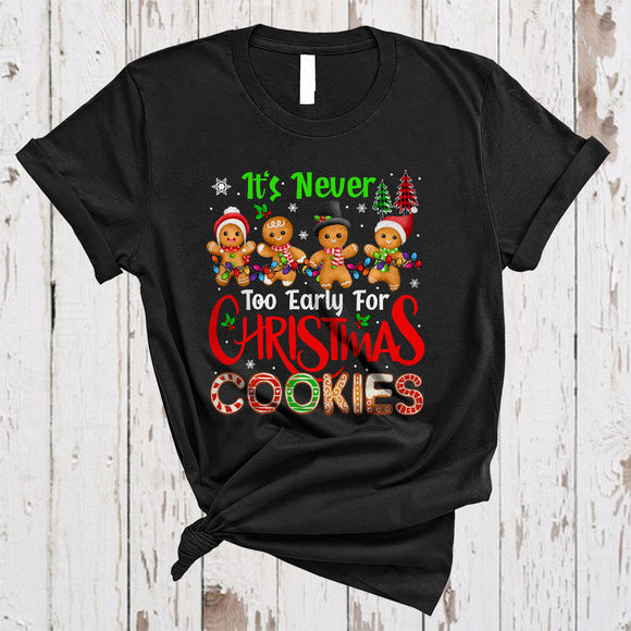 MacnyStore - It's Never Too Early For Christmas Cookies, Joyful X-mas Lights Gingerbread, Cookies Baker T-Shirt