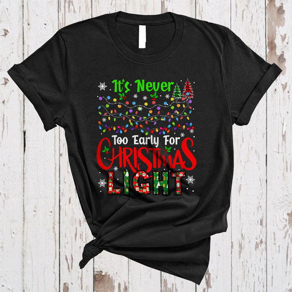 MacnyStore - It's Never Too Early For Christmas Lights, Joyful X-mas Lights Lover, Pajamas Family Group T-Shirt