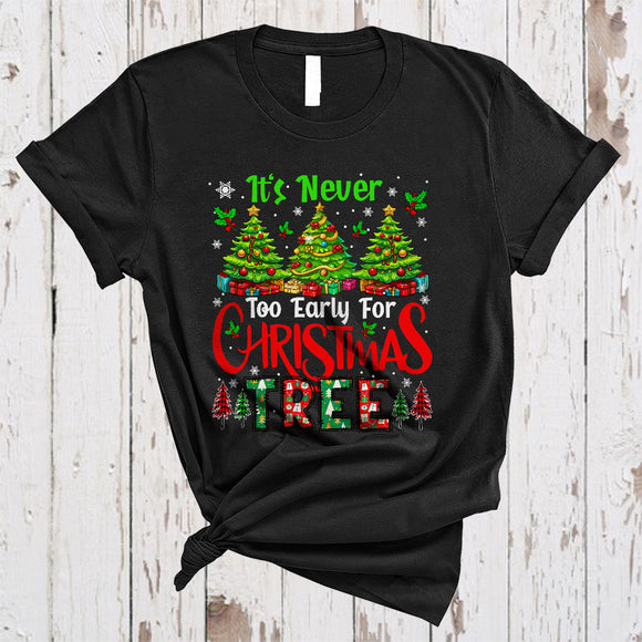 MacnyStore - It's Never Too Early For Christmas Tree, Joyful X-mas Tree Snow Around, Pajama Family Group T-Shirt