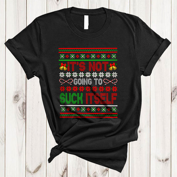 MacnyStore - It's Not Going To Suck Itself, Sarcastic Funny Christmas Sweater, Candy Canes X-mas T-Shirt