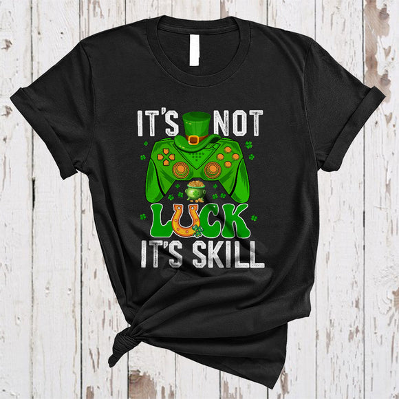 MacnyStore - It's Not Luck It's Skill, Sarcastic St. Patrick's Day Leprechaun Playing Video Controller, Gamer Group T-Shirt