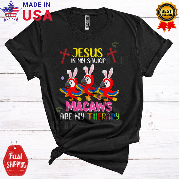 MacnyStore - Jesus Is My Savior Macaws Are My Therapy Funny Happy Easter Three Bunny Macaw Birds Christian T-Shirt