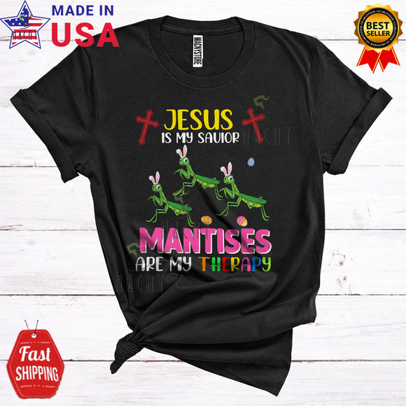 MacnyStore - Jesus Is My Savior Mantises Are My Therapy Funny Happy Easter Three Bunny Mantis Insect Christian T-Shirt