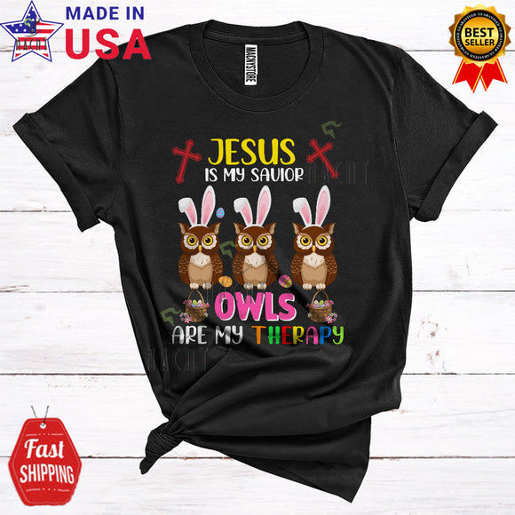MacnyStore - Jesus Is My Savior Owls Are My Therapy Funny Happy Easter Three Bunny Owls Animal Christian T-Shirt
