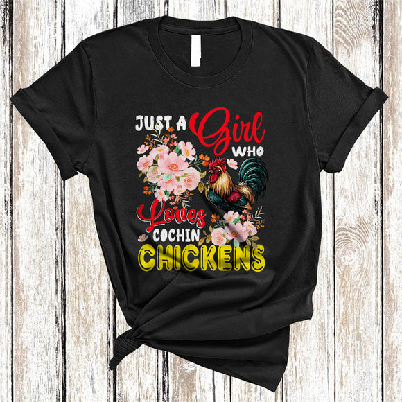 MacnyStore - Just A Girl Who Loves Cochin Chickens, Wonderful Chicken Flowers, Farm Animal Farmer Floral T-Shirt