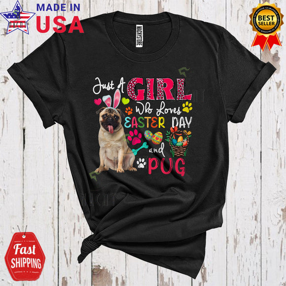 MacnyStore - Just A Girl Who Loves Easter Day And Pug Cute Funny Easter Egg Hunt Leopard Flowers T-Shirt
