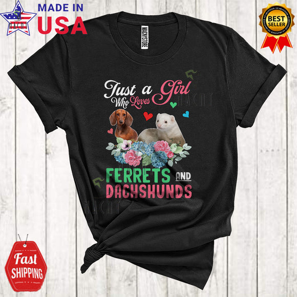 MacnyStore - Just A Girl Who Loves Ferrets And Dachshunds Funny Cute Animal Dog Lover Flowers T-Shirt