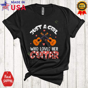 MacnyStore - Just A Girl Who Loves Her Guitar Cute Cool Valentine Hearts Musical Instrument Player Lover T-Shirt